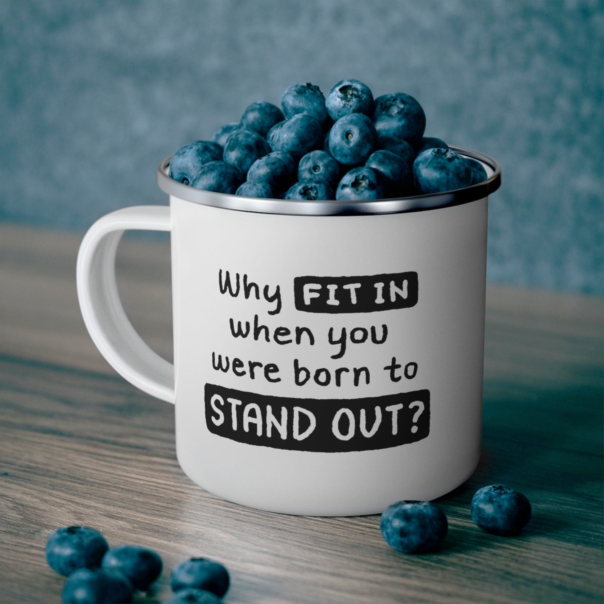 Enamel Camping Mug - why Fit in when you were Born to Stand out Black Illustration-4
