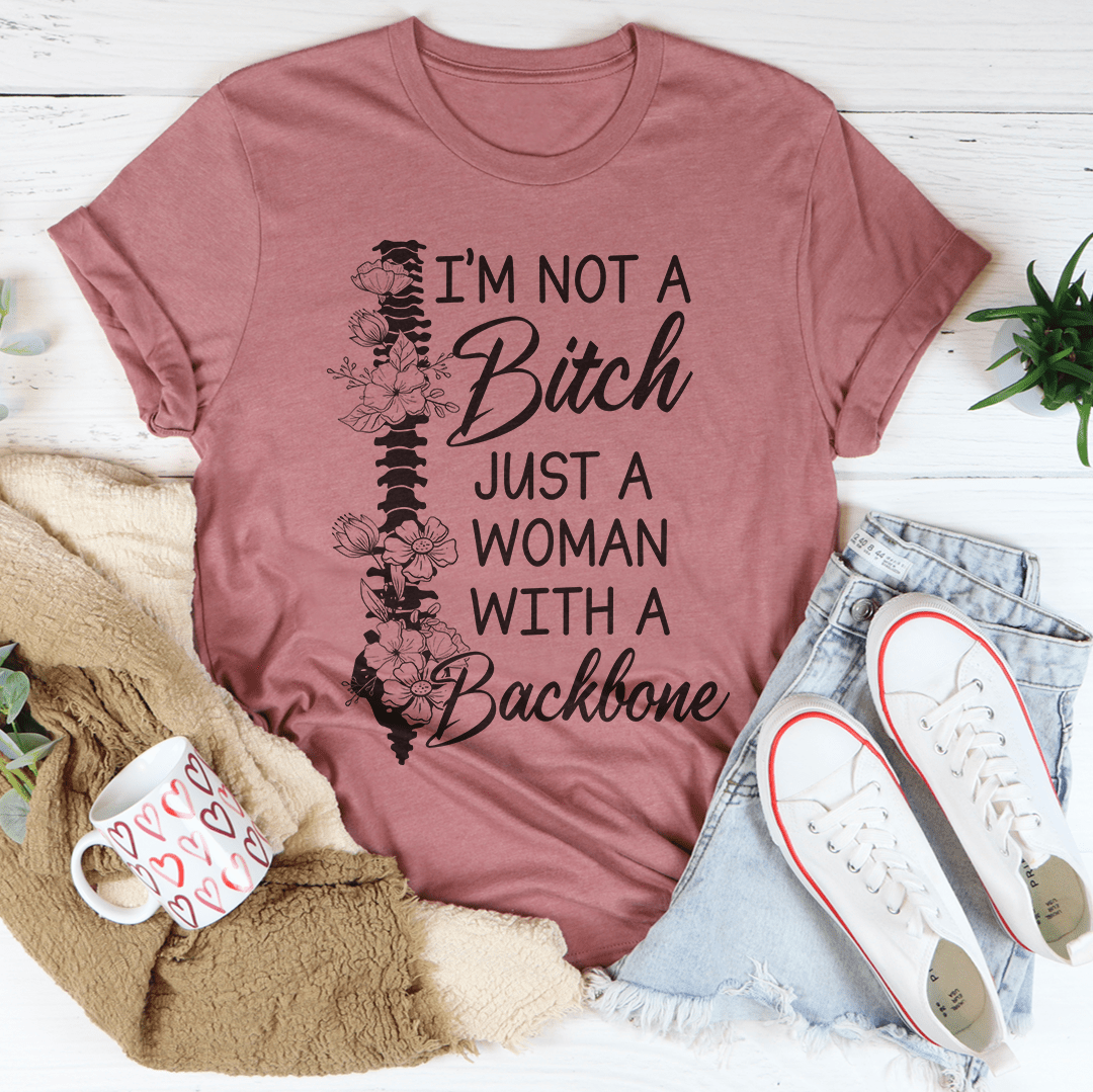 I'm A Woman With A Backbone Tee-1