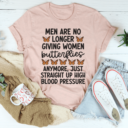 Men Are No Longer Giving Women Butterflies Tee-0