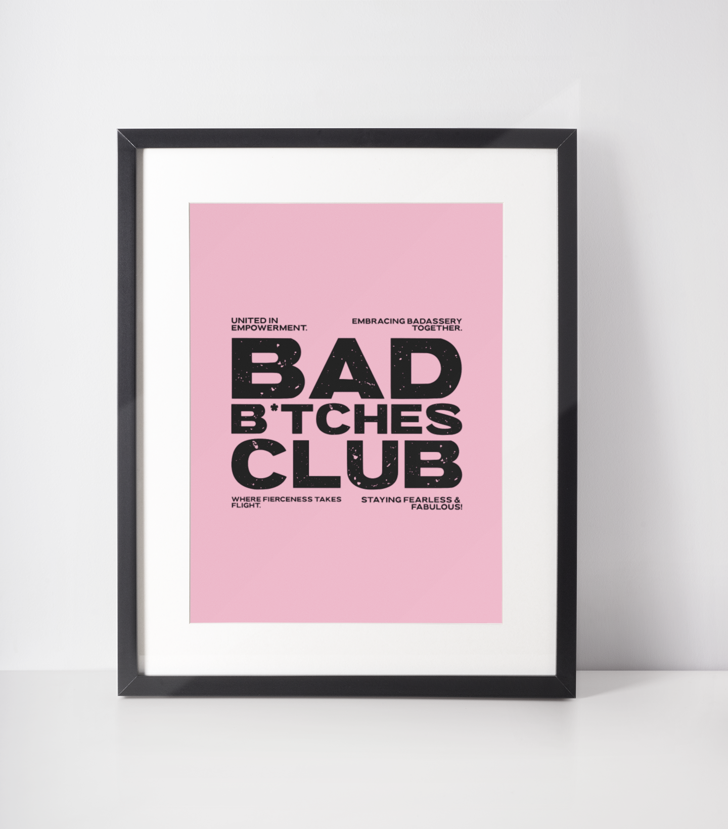 Bad Bitches Club Women Empowerment Home Wall Decor Frameless Print-0