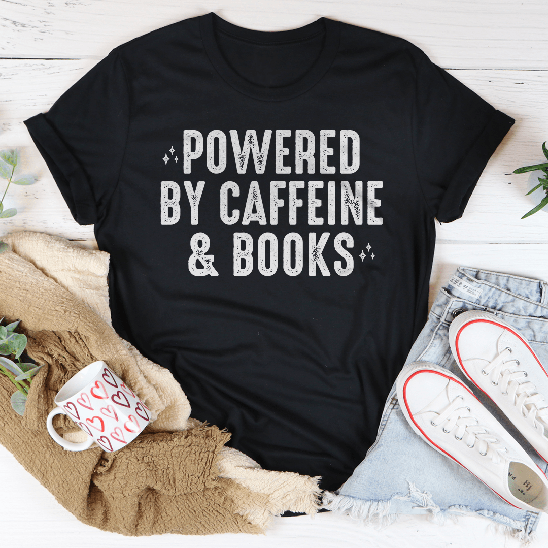 Powered By Caffeine & Books Tee-2