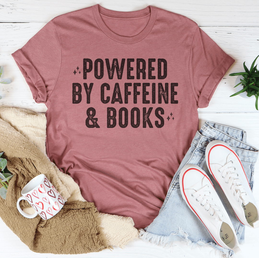 Powered By Caffeine & Books Tee-3
